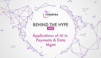Behind the Hype: Applications of AI in Payments and Data Mgmt